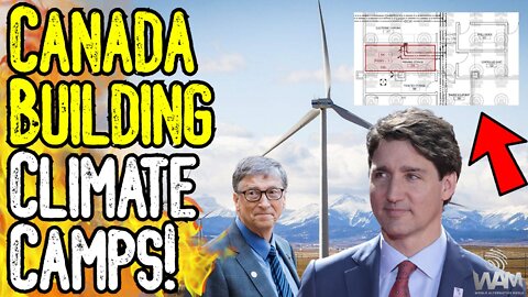 LEAK: CANADA BUILDING CLIMATE CAMPS! - Documents Show Blueprint For Climate Ministry Base!