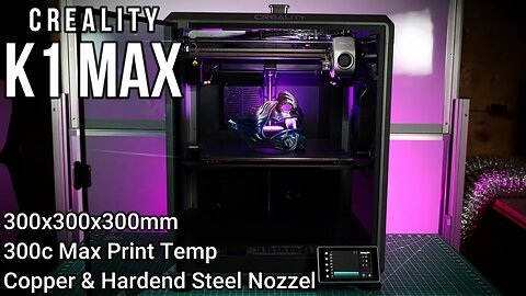 Bigger, Faster & More Material Options - Creality K1 Max 3D Printer