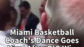 Miami Basketball Coach's Dance Goes Viral After BIG Win