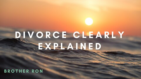 "Divorce Clearly Explained" | Abiding Word Baptist