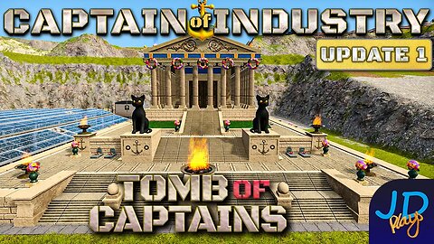 The Tomb of Captains 🚛 Ep61🚜 Captain of Industry Update 1 👷 Lets Play, Walkthrough