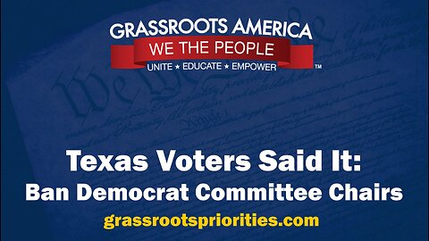Texas Voters Say: Ban Democrat Committee Chairs