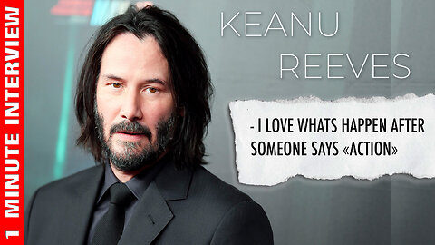 Keanu Reeves | one minute INTERVIEW