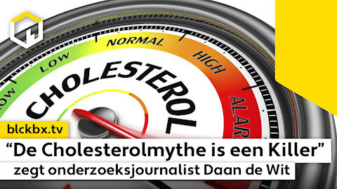 "De Cholesterol-Mythe is een killer", zegt onderzoeksjournalist Daan de Wit in opzienbarend boek…