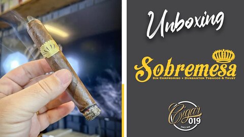 Cigar 019 - UNBOXING: Sobremesa by Steve Saka