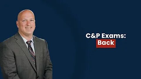 C&P Exams: Back
