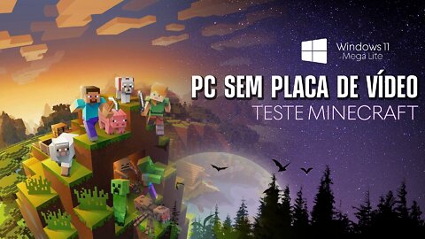 Test Minecraft on Windows 11 Mega Lite - NO VIDEO CARD