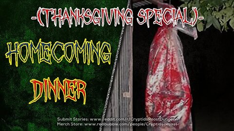 Homecoming Dinner -(Thanksgiving Special Horror Story)- ▶️ Creepypasta