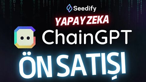 ChainGPT Yapay Zeka Ön Satışı | KAÇIRMAYIN! | 25X Potansiyel | Seedify