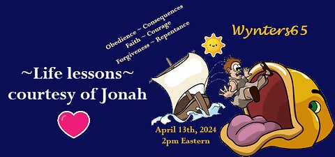~Lessons From Jonah ~