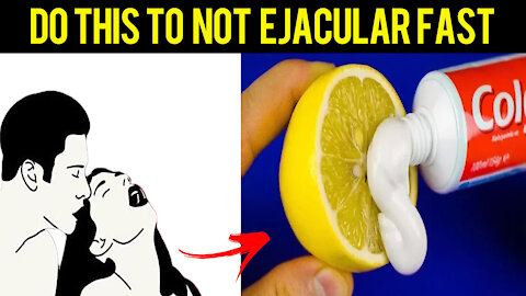 USE this DENTAL CREAM TOGETHER WITH LEMON AND SEE to REDUCE YOUR PREMATURE EJACULATION