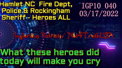 IGP10 040 - Hamlet Fire Depth, Police, and Rockingham Sherriff heroes ALL