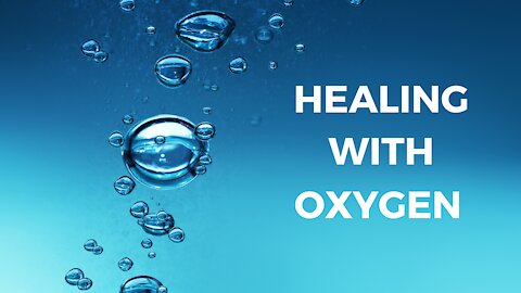 Healing with Oxygen