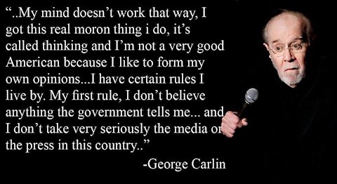 George Carlin "Question Everything"