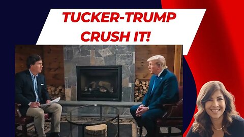 Tucker Carlson’s interview with former President Donald Trump is blowing up the Internet.