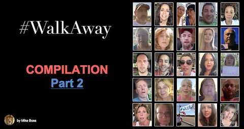 #WalkAway​ -- Compilation - Part 2 (2018)