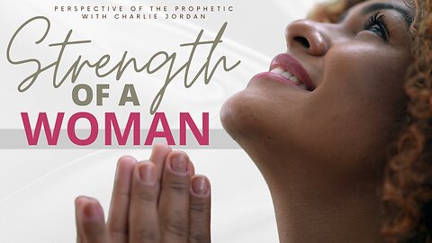 Strength of A Woman