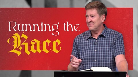 Running the Race | Acts 20:17-24 | Gary Hamrick