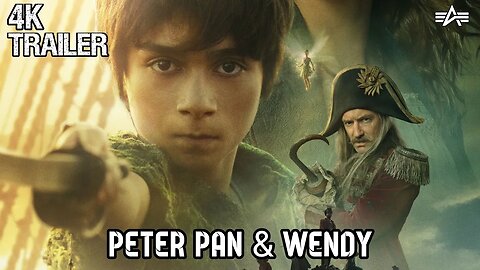 Peter Pan & Wendy | Fantasy/Adventure | OFFICIAL TRAILER 4K