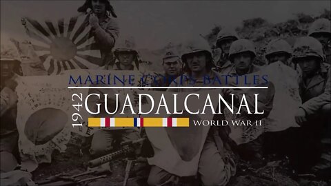 Marine Corps Battles - Guadalacanal