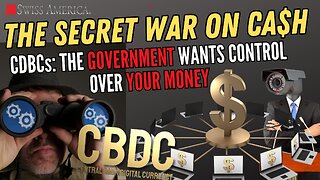 CDBCs: The Government Wants Control Over Your Money
