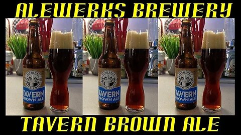 Alewerks Brewery ~ Tavern Brown Ale