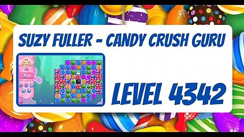 Candy Crush Level 4342 Talkthrough, 13 Moves 0 Boosters