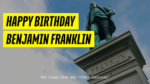 Benjamin Franklin's Finest: Top Quotes on his Birthday