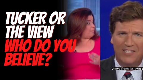Tucker Carlson and The View Go at It Over Information About the Conflict and Facts Being Presented.