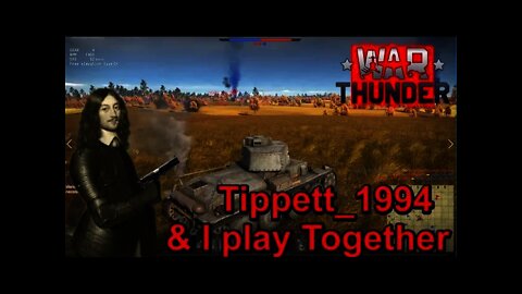 War Thunder Tippett_1994 & I play together