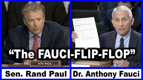 Sen. Rand Paul shows “The Fauci Flip-Flop” once again as Dr. Fauci cites Reuters for Fact Check