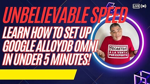 Unbelievable Speed: Learn How to Set Up Google AlloyDB Omni in Under 5 Minutes!