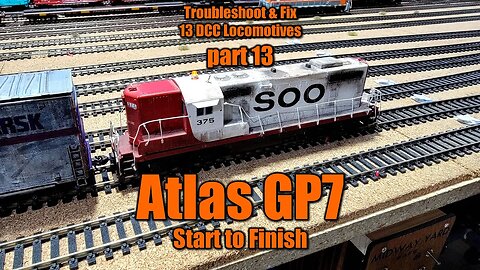Part 13 Atlas GP7 Rebuild