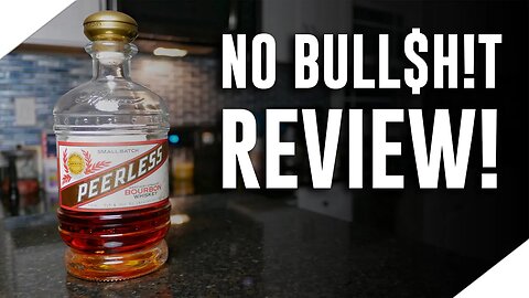 Peerless Small Batch Barrel Proof Bourbon (No Bull$h!t Bourbon Review)