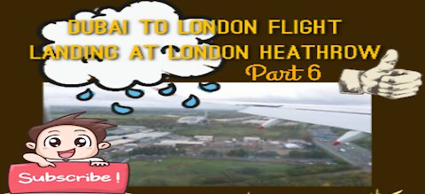 Dubai to London flight view, landing at London Heathrow, UK part 6