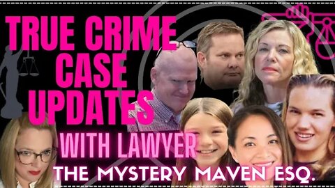 Lawyer Reviews True Crime Case Updates