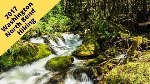 North Bend Washington, Hiking the Middle fork Valley Trail, 2017