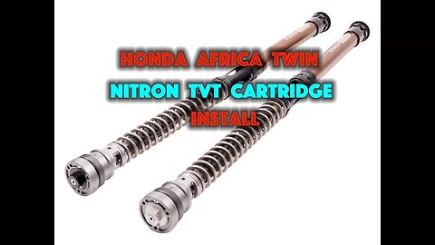 Honda Africa Twin Nitron TVT Fork Cartridge Install