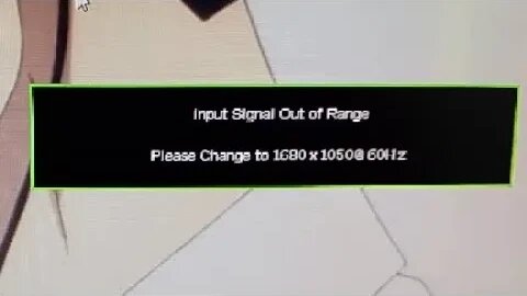 How to remove "input signal out of range" from your desktop monitor