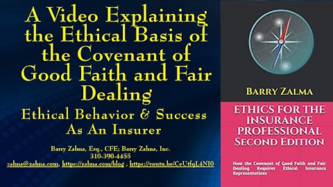 A Video Explaining the Ethical Basis of the Covenant of Good Faith and Fair Dealing