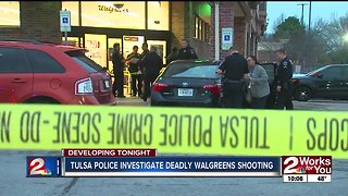Investigation continues into deadly Walgreens shooting in south Tulsa