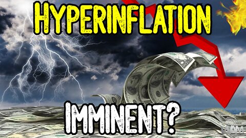 HYPERINFLATION IMMINENT? - The End Of The Dollar Approaches! - Perfect Storm For GREAT RESET!