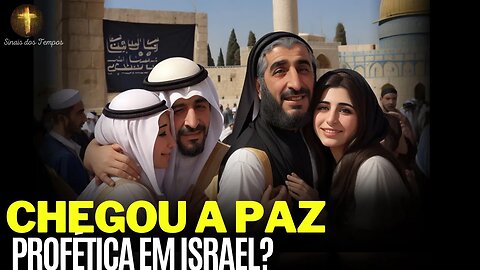 PALESTINA NORMALIZANDO COM ISRAEL? Oriente médio na expectativa da paz profética!