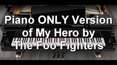 Piano ONLY Version - My Hero (Foo Fighters)