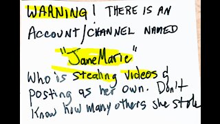 Warning! Stealing videos "Janemarie" RUMBLE user