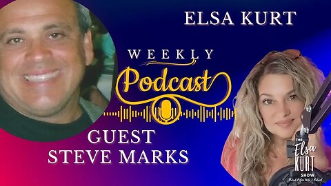 Podcast with Guests & Commentary | The Elsa Kurt Show