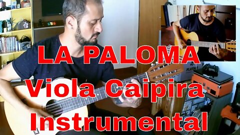 La Paloma - Viola Caipira iNSTRUMENTAL
