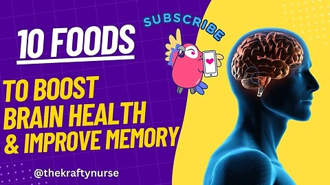 THE 10 BEST FOODS TO BOOST BRAIN HEALTH AND IMPROVE MEMORY