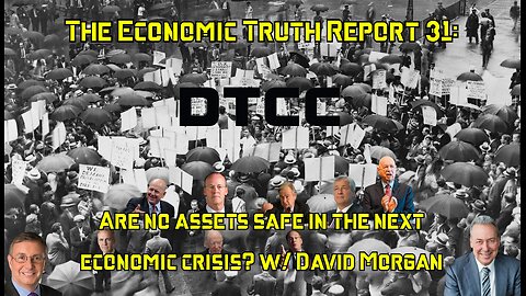 The Economic Truth Episode 31: Are No Assets Safe In The Coming Economic Crisis? w/ David Morgan