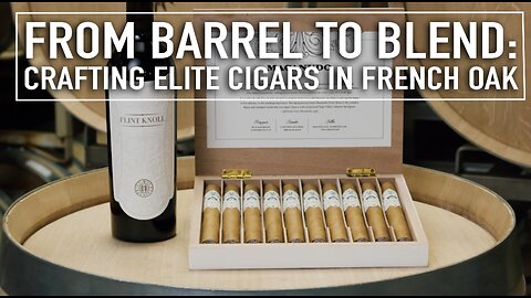 From Barrel to Blend: The Craft of Elite Cigars Aged in French Oak